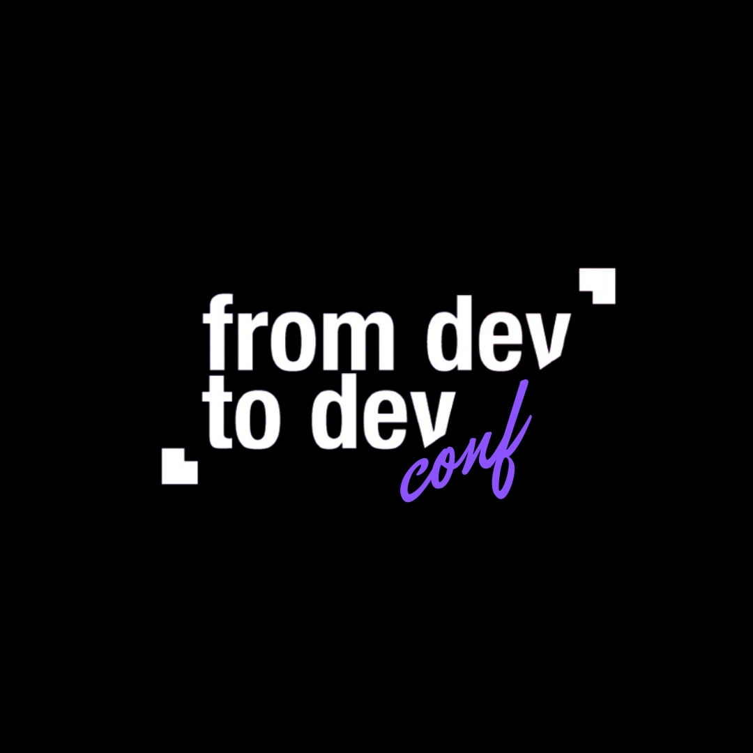 From Dev To Dev Conf